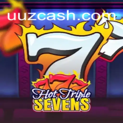 Explorando o Excitante Mundo de HotTripleSevens no UUZ.com